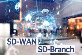 SD-Branch and SD-WAN